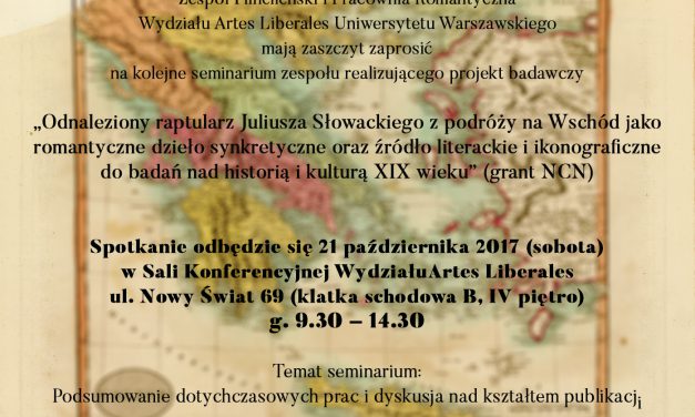 21 października. Seminarium: „Odnaleziony raptularz Juliusza Słowackiego z podróży na Wschód…”