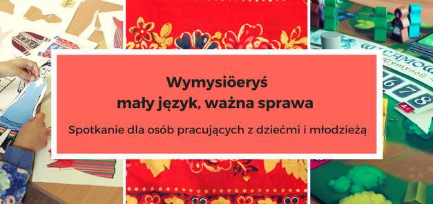 „Wymysiöeryś – mały język, ważna sprawa”