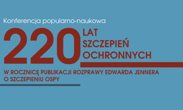 7 czerwca: Konferencja z okazji 220-lecia szczepień ochronnych