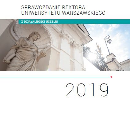 Sprawozdanie rektora UW z działalności uczelni w 2019 r.