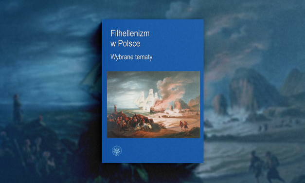 Philhellenism in Poland and the 1821 Greek Revolution