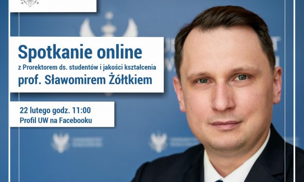 22 lutego: spotkanie online z prof. Sławomirem Żółtkiem, prorektorem UW