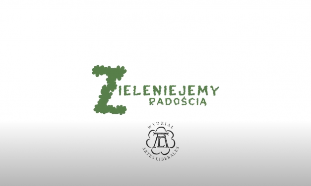 „Zieleniejemy z radością” – zapowiedź projektu „Zielone Artes”