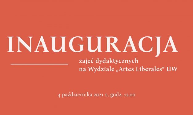 Inauguracja zajęć dydaktycznych na Wydziale „Artes Liberales” – relacja
