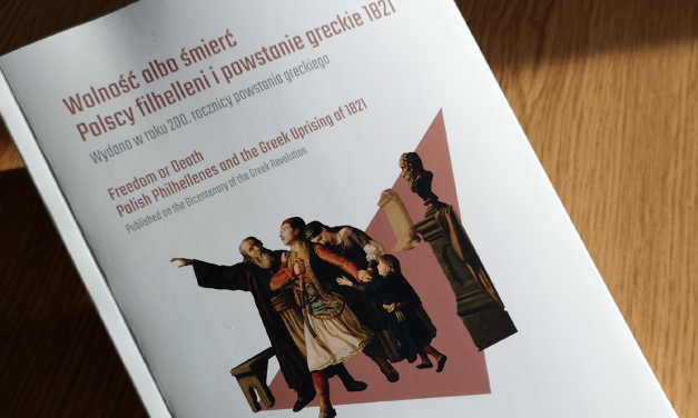 Nowa publikacja: „Wolność albo śmierć. Polscy filhelleni i powstanie greckie 1821.”