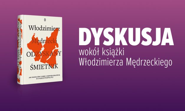 Dyskusja wokół książki prof. Włodzimierza Mędrzeckiego