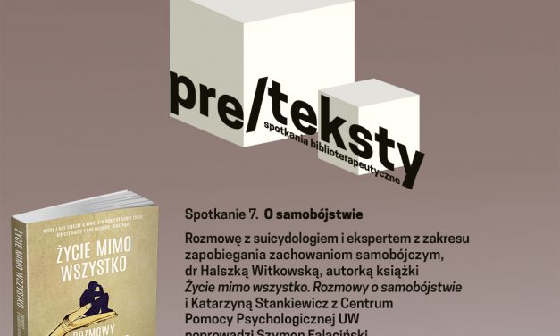 Pre/teksty. Spotkania biblioterapeutyczne